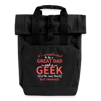 Being a dad and a geek - Roll Top Backpack with Two Handles - black - Front