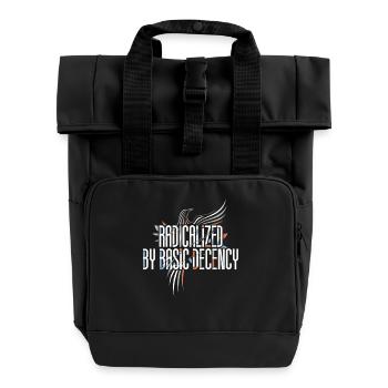 Radicalized by Basic Decency Shirt for Activists - Rolltop Rucksack mit zwei Griffen - Schwarz - Vorne