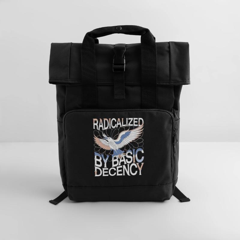 Radicalized by Basic Decency Statement Art Roll Top Backpack with Two Handles