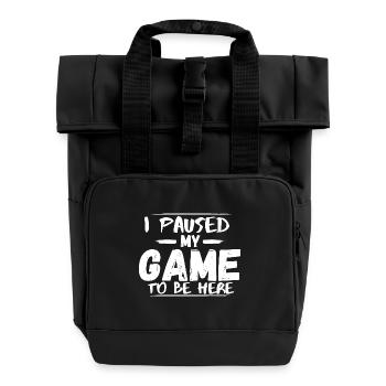 I paused my game - Roll Top Backpack with Two Handles - black - Front