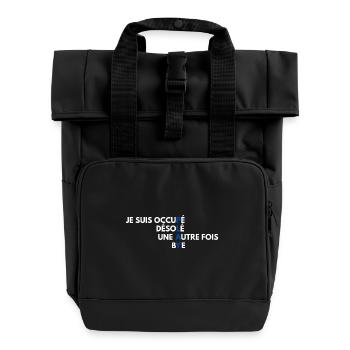 Je suis occupé - Roll Top Backpack with Two Handles - black - Front
