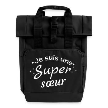 Super Schwester Affirmation Nachricht - Rolltop Rucksack mit zwei Griffen - Schwarz - Vorne