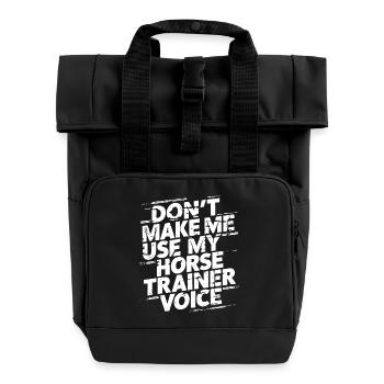 Reittrainer Humor mit Stil und Durchsetzungskraft - Rolltop Rucksack mit zwei Griffen - Schwarz - Vorne