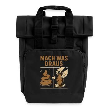 Töpferei mit Kot- Mach was draus - Rolltop Rucksack mit zwei Griffen - Schwarz - Vorne