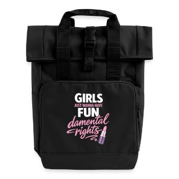 Girls Just Wanna Have Fun-damental Rights - Rolltop Rucksack mit zwei Griffen - Schwarz - Vorne