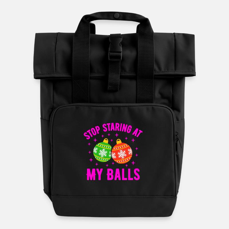 Stop Staring at my Balls - Roll Top Backpack with Two Handles - black