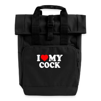 I love my cock - Roll Top Backpack with Two Handles - black - Front