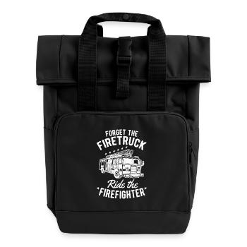 Forget the Firetruck ride the Firefighter - Roll Top Backpack with Two Handles - black - Front