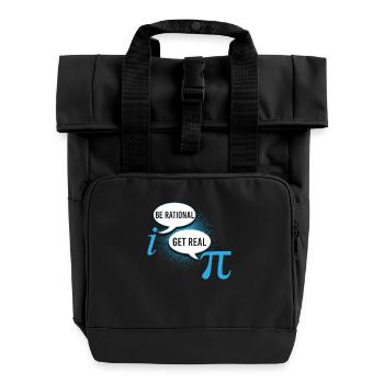 Pi Day Be Rational Get Real Shirt - Roll Top Backpack with Two Handles - black - Front