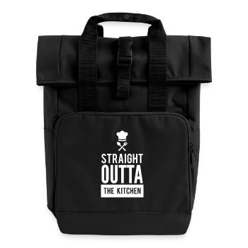 Straight Outta the Kitchen Funny Cool T-Shirt - Roll Top Backpack with Two Handles - black - Front