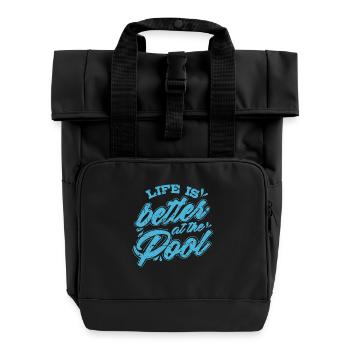 Schwimmen Life is Better at the Pool - Rolltop Rucksack mit zwei Griffen - Schwarz - Vorne