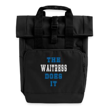 The Bedienung does it Bedienung Geschenk - Rolltop Rucksack mit zwei Griffen - Schwarz - Vorne