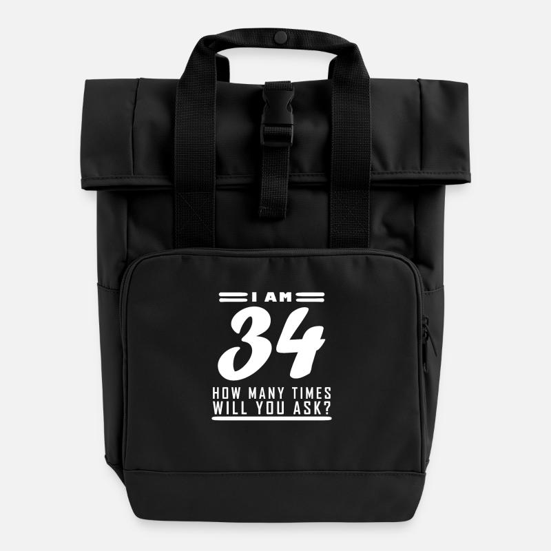 I am 34 – 34th birthday gift - Roll Top Backpack with Two Handles - black