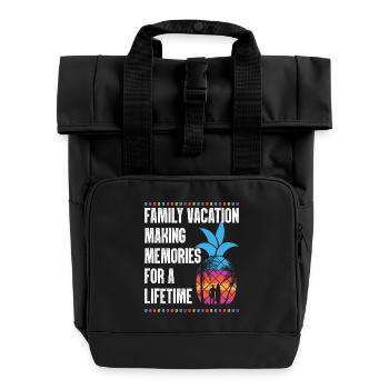 Family Vacation Making Memories Lifetime - Roll Top Backpack with Two Handles - black - Front