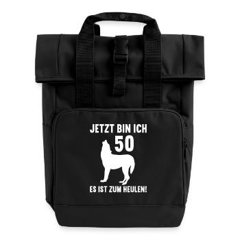 Bin ich 50 Jahre es ist zum Heulen 50 Geburtstag - Rolltop Rucksack mit zwei Griffen - Schwarz - Vorne