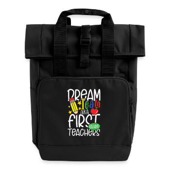 DREAM TEAM AKA FIRST GRADE TEACHER - Rolltop Rucksack mit zwei Griffen - Schwarz - Vorne