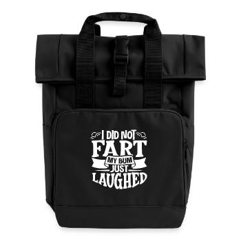 I did not fart - my bum just laughed - Farting - Roll Top Backpack with Two Handles - black - Front
