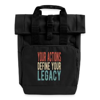 Vos actions définissent votre héritage - Sac à dos Roll Top à deux anses - noir - Devant