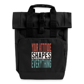 Votre attitude façonne tout - Sac à dos Roll Top à deux anses - noir - Devant