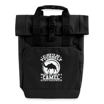Always be yourself unless you can be a Camel - Roll Top Backpack with Two Handles - black - Front