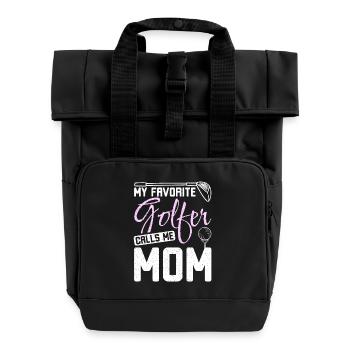 My favorite golfer calls me mom golfing mother - Roll Top Backpack with Two Handles - black - Front