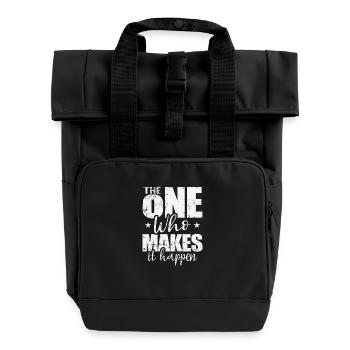 The One Who Makes It Happen - Rolltop Rucksack mit zwei Griffen - Schwarz - Vorne