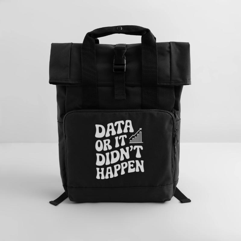 Daten Oder Es Ist Nicht Passiert Datenanalyst Rolltop Rucksack mit zwei Griffen