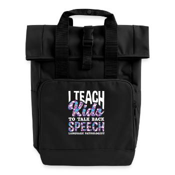 I teach children to talk back - Roll Top Backpack with Two Handles - black - Front