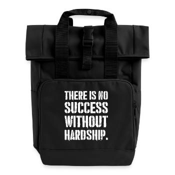 there is no success without hardship - Rolltop Rucksack mit zwei Griffen - Schwarz - Vorne