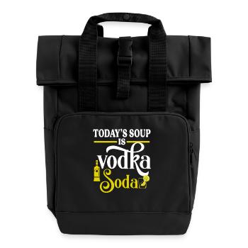 Heute Suppe Ist Wodka Soda Party Design - Rolltop Rucksack mit zwei Griffen - Schwarz - Vorne