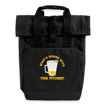 What's Wrong With This Pitcher? Humorous - Roll Top Backpack with Two Handles - black - Front