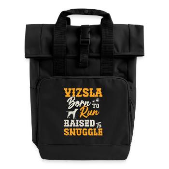 Vizsla Born To Run Raised To Snuggle Pet Owner - Roll Top Backpack with Two Handles - black - Front