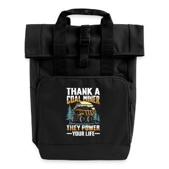 Thank A Coal Miner They Power Your Life - Rolltop Rucksack mit zwei Griffen - Schwarz - Vorne
