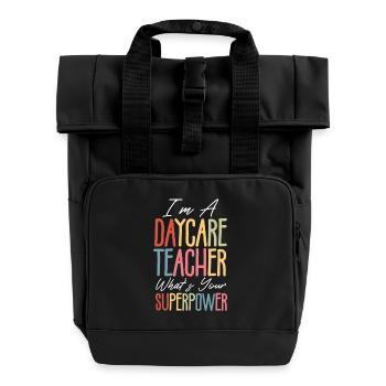 I'm a kindergarten teacher What is your superpower - Roll Top Backpack with Two Handles - black - Front