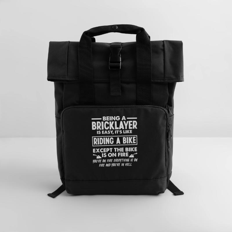 Being a bricklayer is as easy as riding Roll Top Backpack with Two Handles