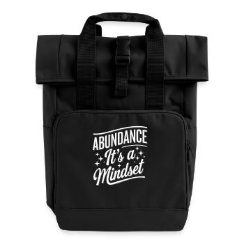 Fülle Es Ist Eine Denkweise Zitat - Rolltop Rucksack mit zwei Griffen - Schwarz - Vorne