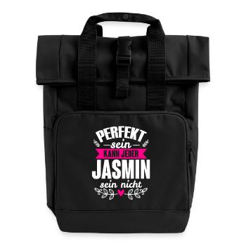 Jasmin - Perfekt Sein Kann Jeder Jasmin Nicht - Rolltop Rucksack mit zwei Griffen - Schwarz - Vorne