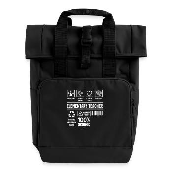 Elementary School Teacher Multitasking Problem Solving - Roll Top Backpack with Two Handles - black - Front