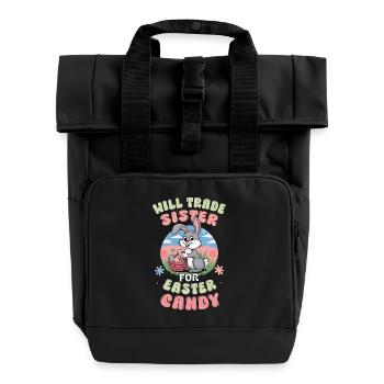 Will Trade Sister for Easter Candy - Roll Top Backpack with Two Handles - black - Front