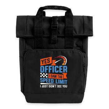 Witziges Speed Limit Polizei Spruchmotiv - Rolltop Rucksack mit zwei Griffen - Schwarz - Vorne