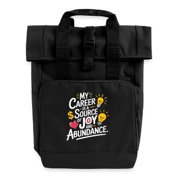 My career is a source of joy and abundance - Roll Top Backpack with Two Handles - black - Front