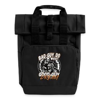 Böse Leute tuen das wovon gute Leute träumen - Rolltop Rucksack mit zwei Griffen - Schwarz - Vorne