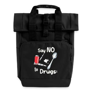 Sag NEIN zu Drogen - Rolltop Rucksack mit zwei Griffen - Schwarz - Vorne