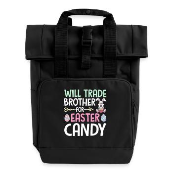 Will Trade Brother For Easter Candy - Roll Top Backpack with Two Handles - black - Front