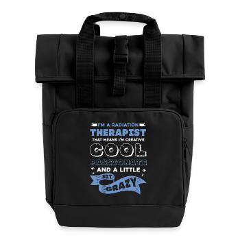 Radiation Therapist Radiation Therapist - Roll Top Backpack with Two Handles - black - Front
