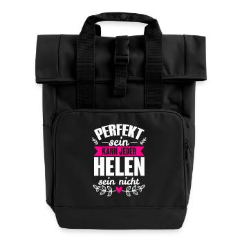 Helen - Perfekt Sein Kann Jeder Helen Sein Nicht - Rolltop Rucksack mit zwei Griffen - Schwarz - Vorne