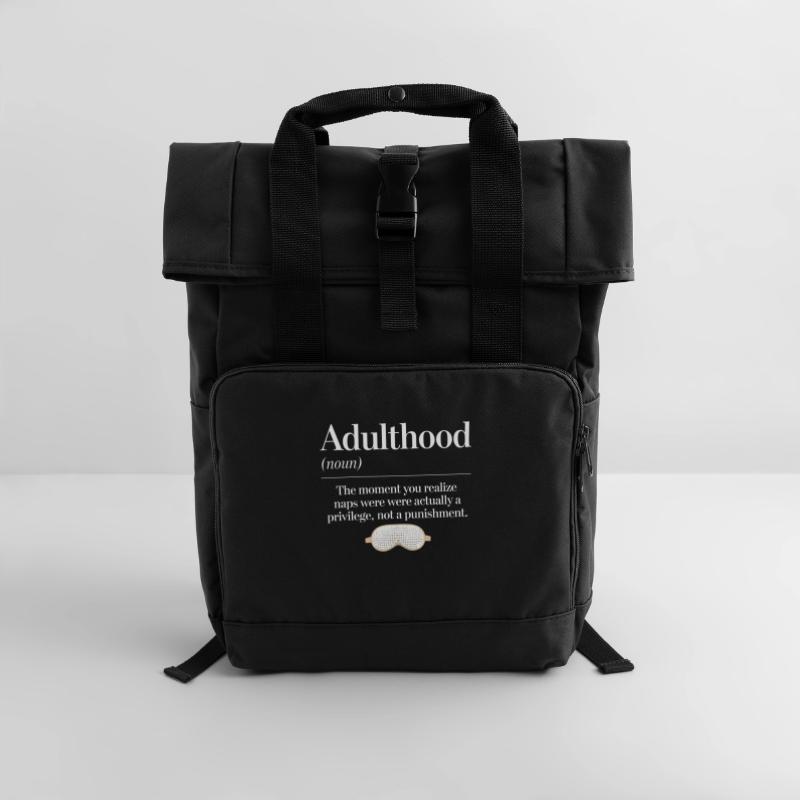 Adulthood: Recognizing naps as a privilege Roll Top Backpack with Two Handles