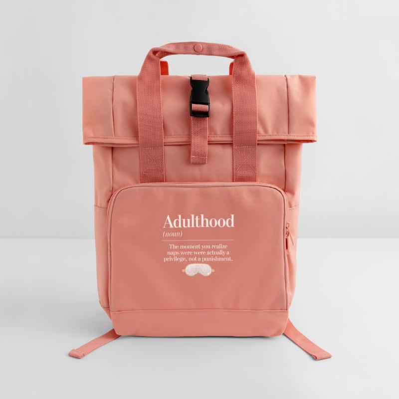 Adulthood: Recognizing naps as a privilege Roll Top Backpack with Two Handles