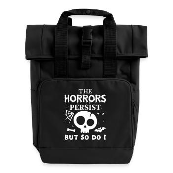 The Horrors Persist but so do I - Roll Top Backpack with Two Handles - black - Front