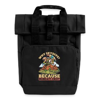 Skydiving Why Skydive Because Base Jumping Lover - Roll Top Backpack with Two Handles - black - Front